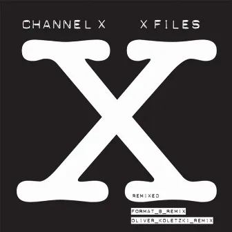 X-Files Remixed by Channel X