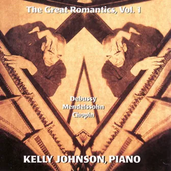 The Great Romantics, Vol 1 by Kelly Johnson