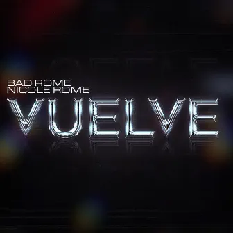 Vuelve by Bad Rome