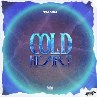 Cold Heart by Talvin