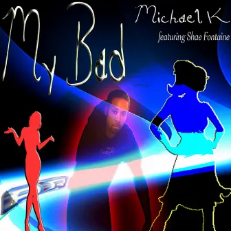 My Bad by Michael K Success