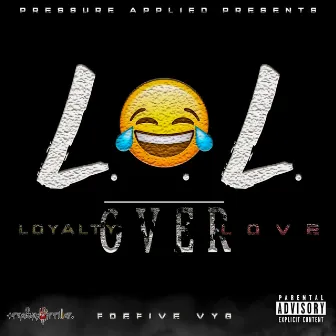 L.O.L by Foefivevyg