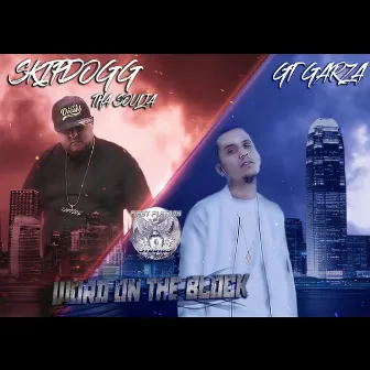 WORD ON THE BLOCK by Skipdogg Tha Soulja