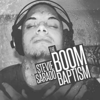 The Boom-Baptism by Stevie Sarado