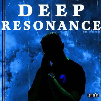 Deep Resonance by The Universe