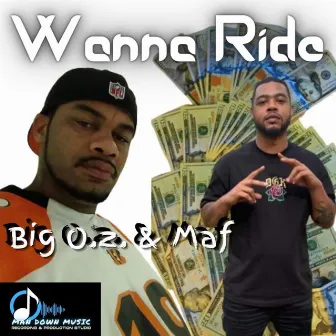 Wanna Ride by Big O.z.