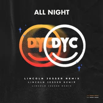 All Night (Lincoln Jesser Remix) by Lincoln Jesser