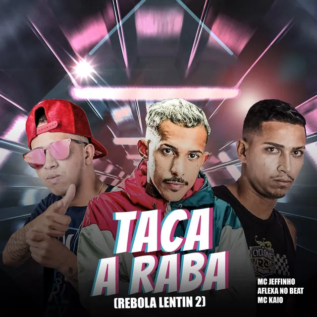 Taca a Raba (Rebola Lentin 2)