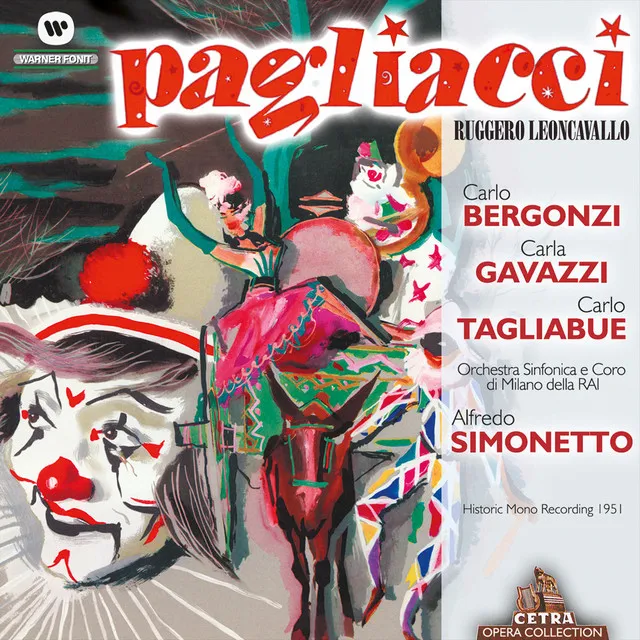 Leoncavallo: Pagliacci, Act II Scene 1: Presto, affrettiamoci (Choir, Tonio, Peppe, Silvio, Nedda)