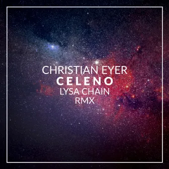 Celeno (Lysa Chain Remix) by Christian Eyer