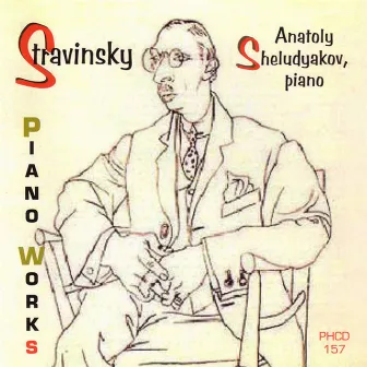 Stravinsky: Piano Works by Anatoly Sheludyakov