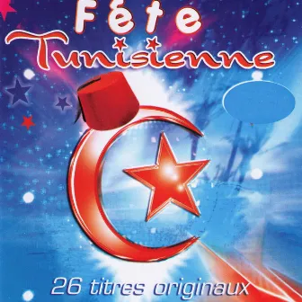 Fête tunisienne, 26 titres originaux by 