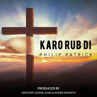 Karo Rub Di by Anthony Soshil Shah