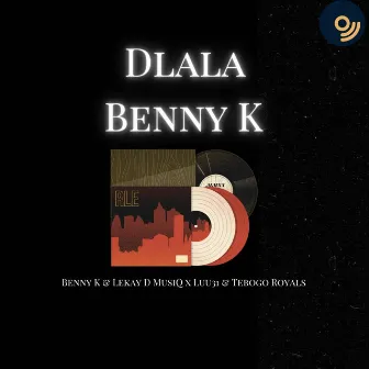 Dlala Benny K by Benny K