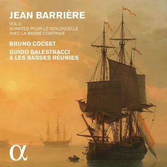 Barrière: Sonates pour le violoncelle avec la basse continue, Vol. 2 by Les Basses Réunies