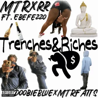 Trenches&Riches by MoreThanRRich