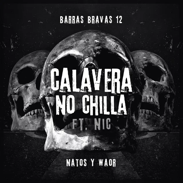 Calavera no chilla (feat. Nic)