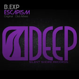 Escapism by B.Exp