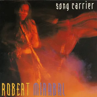 Song Carrier by Robert Mirabal