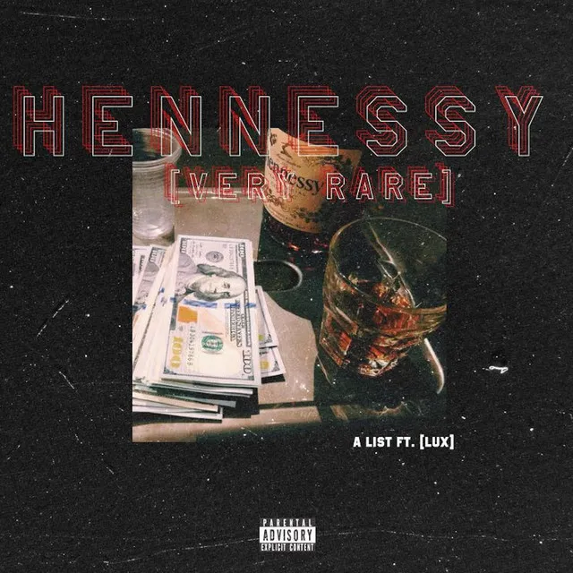 Hennessy (Very Rare) [feat. Lux]