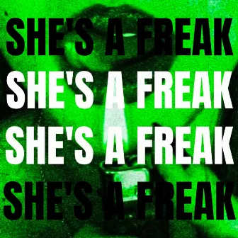 She's A Freak by Violent Methods