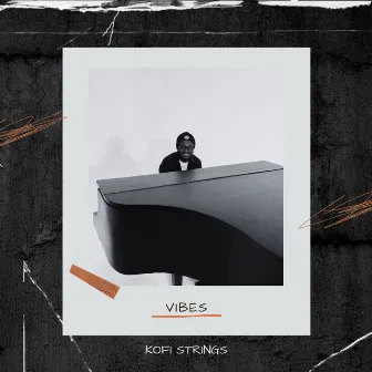 Vibes by Kofi Strings