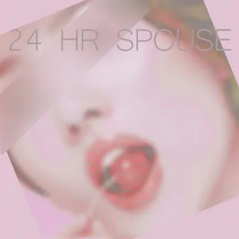 24 Hour Spouse by Qx3rd