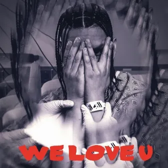 We Love U by Sill