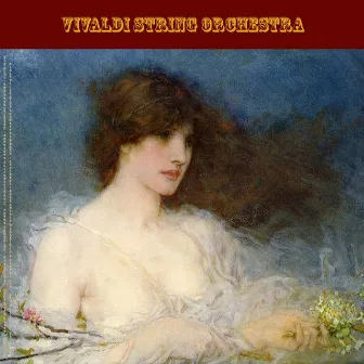 Vivaldi: The Four Seasons, Concerto Alla Rustica & Violin Concertos from L’ Estro Armonico (Live) - Pachelbel: Canon in D - Walter Rinaldi: String Orchestra Works - Albinoni: Oboe Adagio & Adagio in G Minor - Bach: Air On the G String - Paradisi: Toccata by Julius Frederick Rinaldi