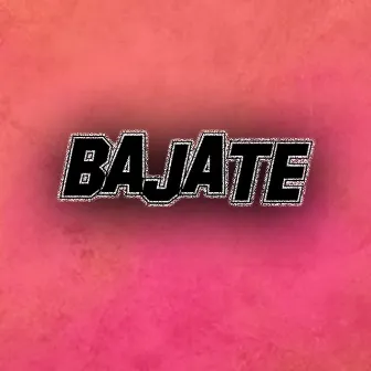 Bajate by Dj Neto