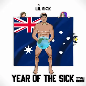 Year of the Sick by Lil Sick