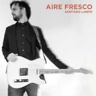 Aire Fresco by Santiago Lanfri