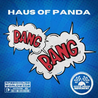 BANGBANG by Haus of Panda