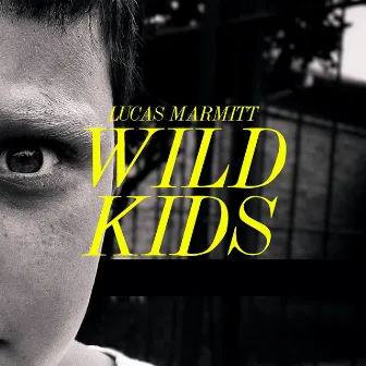 Wild Kids by Lucas Marmitt