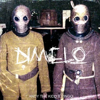 DIMELO by Andy The Kidd