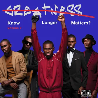 Greatness Know Longer Matters, Vol.2 by Jasheed