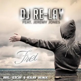 Frei by DJ-Relay