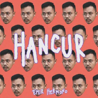 Hancur by Emir Hermono