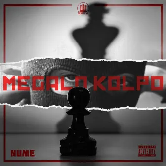 Megalo Kolpo by Nume