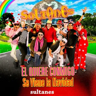 El Quiere Conmigo by Los Sultanes