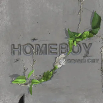 HOMEBOY by GRAND CITY