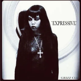 Expressive by Grizz