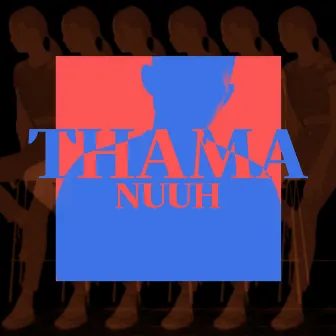 Nuuh by THAMA