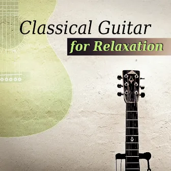 Classical Guitar for Relaxation: Essential Instrumental Music for Massage, Spa & Meditation by Edbert Jankowski