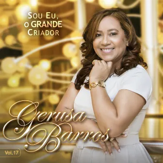 Sou Eu, o Grande Criador, Vol. 17 by Gerusa Barros