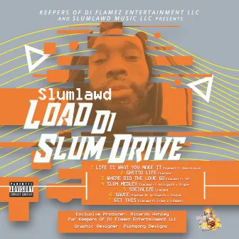 Load Di Slum Drive by Slumlawd