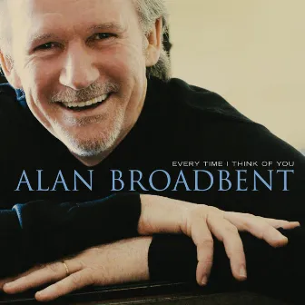 Every Time I Think Of You by Alan Broadbent