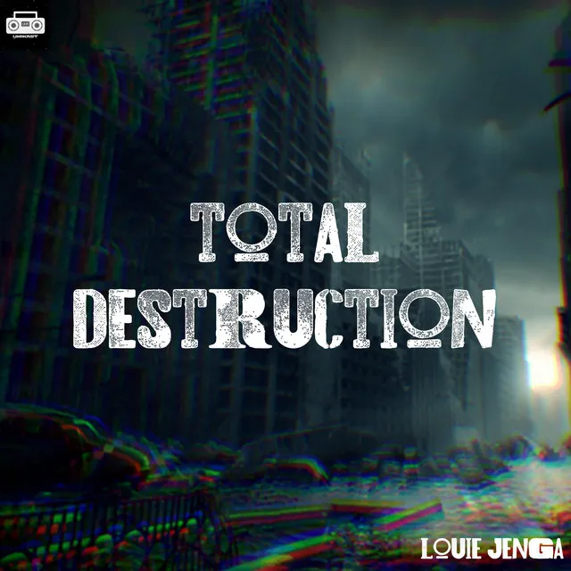 Total Destruction