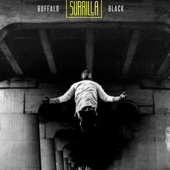 SURRILLA by Buffalo Black