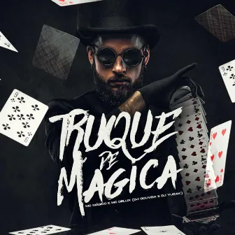 Truque de Mágica by Mc magico